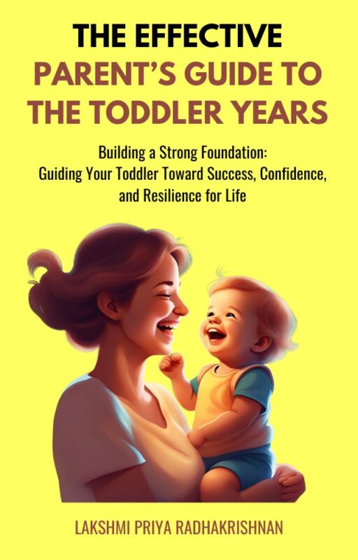 The Effective Parent’s Guide to The Toddler Years